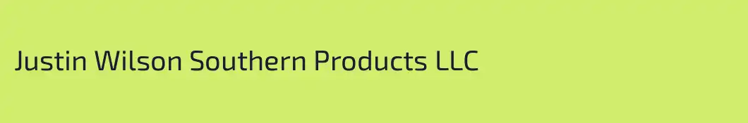 Justin Wilson Southern Products LLC